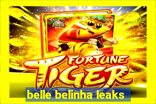 belle belinha leaks